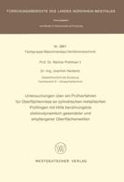 Untersuchungen Über Ein Prüfverfahren Für Oberflächenrisse an Zylindrischen Metallischen Prüflingen Mit Hilfe Berührungslos Elektrodynamisch Gesendeter Und Empfangener Oberflächenwellen. Fachgruppe Maschinenbau/Verfahrenstechnik