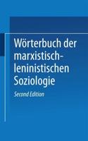 Wörterbuch Der Marxistisch-Leninistischen Soziologie