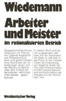 Arbeiter Und Meister Im Rationalisierten Betrieb