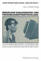 Berufliche Qualifikation Und Persönlichkeitsentwicklung