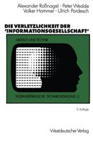 Die Verletzlichkeit Der 'Informationsgesellschaft'