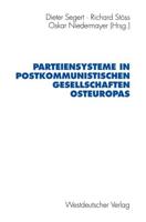 Parteiensysteme in Postkommunistischen Gesellschaften Osteuropas