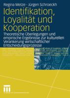 Identifikation, Loyalität Und Kooperation