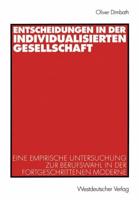 Entscheidungen in Der Individualisierten Gesellschaft