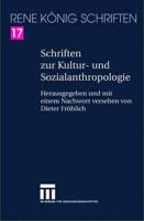 Schriften Zur Kultur- Und Sozialanthropologie