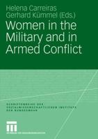 Women in the Military and in Armed Conflict