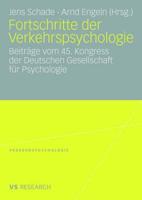 Fortschritte der Verkehrspsychologie : Beiträge vom 45. Kongress der Deutschen Gesellschaft für Psychologie