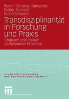 Transdisziplinarität in Forschung Und Praxis