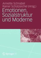 Emotionen, Sozialstruktur Und Moderne