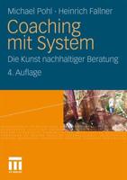 Coaching mit System : Die Kunst nachhaltiger Beratung