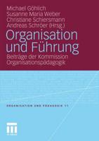 Organisation und Führung : Beiträge der Kommission Organisationspädagogik