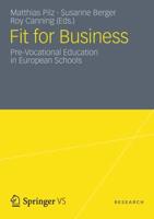 Fit for Business: Pre-Vocational Education in European Schools