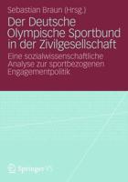 Der Deutsche Olympische Sportbund in der Zivilgesellschaft : Eine sozialwissenschaftliche Analyse zur sportbezogenen Engagementpolitik