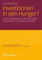 Investitionen in den Hunger? : Land Grabbing und Ernährungssicherheit in Subsahara-Afrika