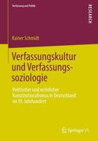 Verfassungskultur und Verfassungssoziologie : Politischer und rechtlicher Konstitutionalismus in Deutschland im 19. Jahrhundert