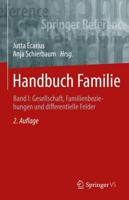 Handbuch Familie : Band I: Gesellschaft, Familienbeziehungen und differentielle Felder
