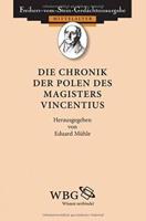 Mühle, E: Chronik der Polen des Magisters Vincentius