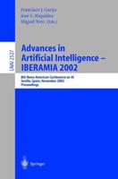 Advances in Artificial Intelligence - IBERAMIA 2002 : 8th Ibero-American Conference on AI, Seville, Spain, November 12-15, 2002, Proceedings