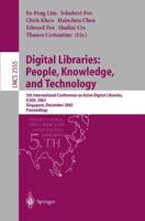 Digital Libraries: People, Knowledge, and Technology : 5th International Conference on Asian Digital Libraries, ICADL 2002, Singapore, December 11-14, 2002, Proceedings