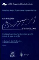 Unity from Duality: Gravity, Gauge Theory and Strings : Les Houches Session LXXVI, July 30 - August 31, 2001