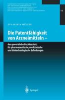 Die Patentfähigkeit Von Arzneimitteln