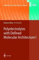 Polyelectrolytes With Defined Molecular Architecture