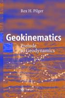 Geokinematics : Prelude to Geodynamics