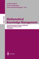 Mathematical Knowledge Management : Second International Conference, MKM 2003 Bertinoro, Italy, February 16-18, 2003