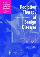 Radiation Therapy of Benign Diseases Radiation Oncology