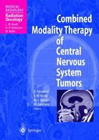 Combined Modality Therapy of Central Nervous System Tumors. Radiation Oncology