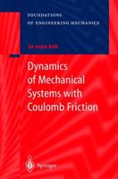 Dynamics of Mechanical Systems With Coulomb Friction