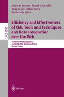 Efficiency and Effectiveness of XML Tools and Techniques and Data Integration over the Web : VLDB 2002 Workshop EEXTT and CAiSE 2002 Workshop DTWeb. Revised Papers