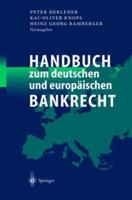 Handbuch zum deutschen und europischen Bankrecht