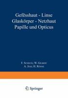 Gefässhaut · Linse Glaskörper · Netzhaut Papille Und Opticus