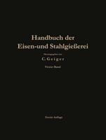 Handbuch Der Eisen- Und Stahlgiesserei: Betriebswissenschaft Ban Von Giessereianlagen, Nachtrage