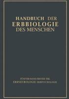 Erbbiologie und Erbpathologie Nervoser und Psychischer Zustande und Funktionen