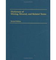 Dictionary of Mining, Mineral, and Related Terms