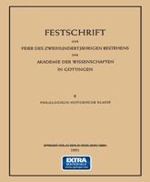 Festschrift Zur Feier Des Zweihundertjährigen Bestehens Der Akademie Der Wissenschaften in Göttingen