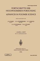 Fortschritte Der Hochpolymeren-Forschung / Advances in Polymer Science