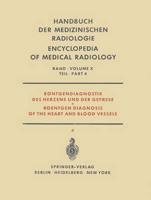 Rontgendiagnostik Des Herzens Und Der Gefasse Teil 4 / Roentgen Diagnosis of the Heart and Blood Vessels Part 4