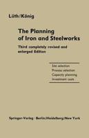 The Planning of Iron and Steelworks