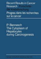 The Cytoplasm of Hepatocytes During Carcinogenesis