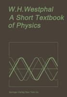 A Short Textbook of Physics