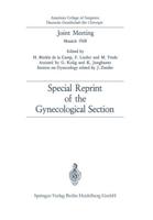 Joint Meeting, Munich 1968 : Special Reprint of the Gynecological Section