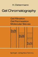 Gel Chromatography Gel Filtration . Gel Permeation . Molecular Sieves