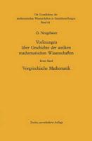 Vorlesungen Uber Geschichte Der Antiken Mathematischen Wissenschaften