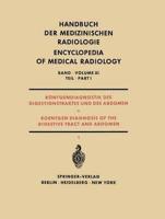 Rontgendiagnostik Des Digestionstraktes Und Des Abdomen / Roentgen Diagnosis of the Digestive Tract and Abdomen