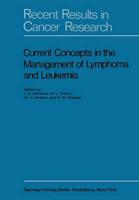 Current Concepts in the Management of Lymphoma and Leukemia