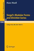 Siegel's Modular Forms and Dirichlet Series : Course Given at the University of Maryland, 1969 - 1970