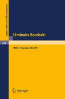 Seminaire Bourbaki: Vol. 1970/71: Exposes 382 - 399